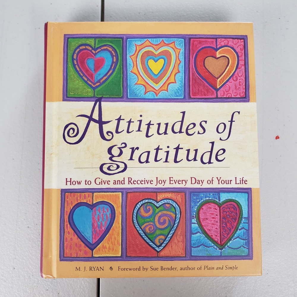 Attitudes of Gratitude M. J. Ryan Hardcover 1999 Personal Growth Inspiration